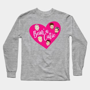 Bein' a Cutie Long Sleeve T-Shirt